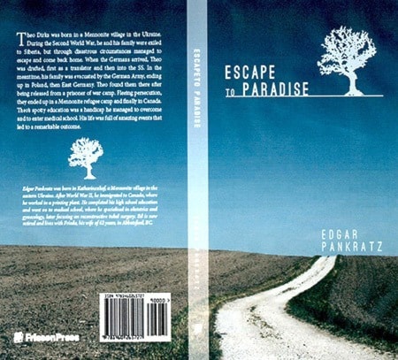 Escape to Paradise is a new book by Abbotsford author Edgar Pankratz