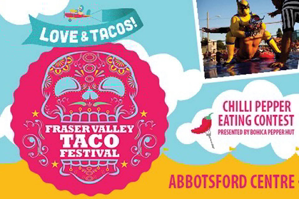 Fraser Valley Taco Fest debuts tomorrow The Abbotsford News