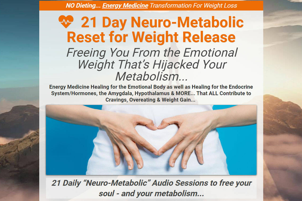 21-Day Neuro-Metabolic Reset for Weight Release Review: Neural Physiology  Energy Medicine Weight Loss Protocol? - The Abbotsford News