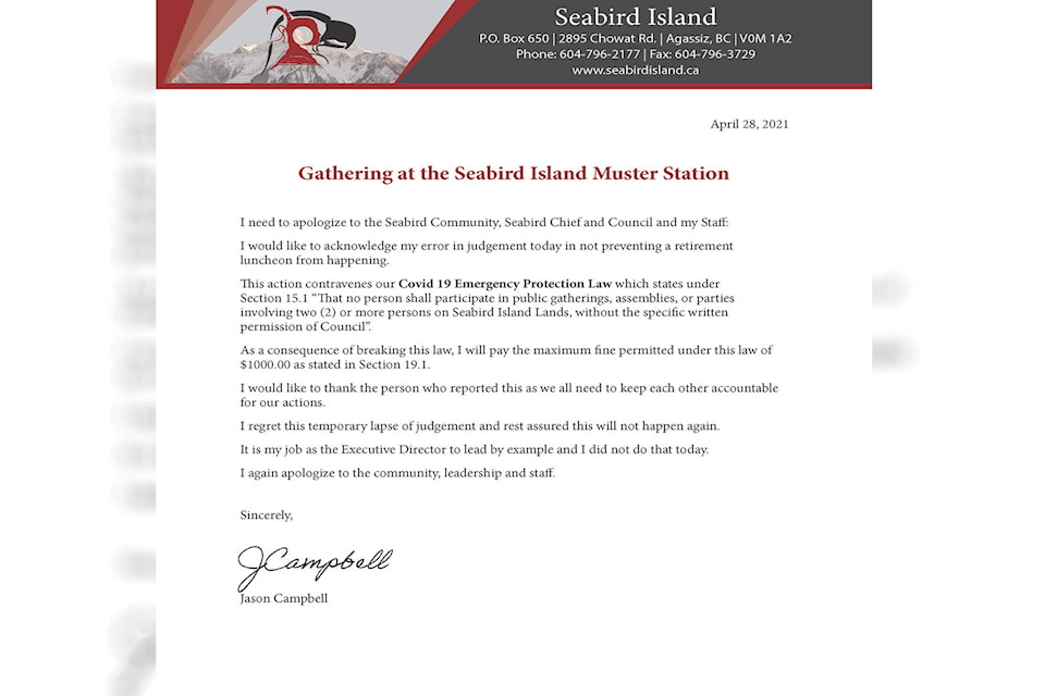 An April 28 apology letter from Seabird Island executive director Jason Campbell. Campbell said he allowed a gathering to happen at the Seabird Island Muster Station and voluntarily paid the maximum $1,000 fine. (photo/Seabird Island)