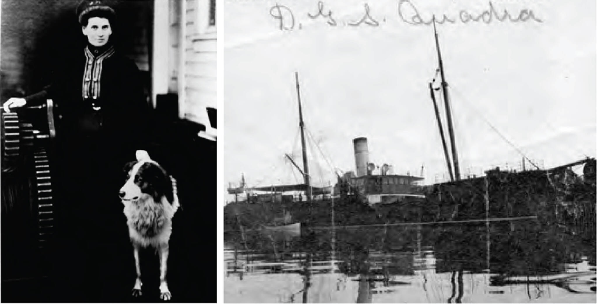 Left, Minnie Paterson and her dog Yarrow, who accompanied her on her heroic trek. Photo Courtesy of Alberni Valley Museum Photograph Collection, PN11869. Right, <em>The Quadra</em>, a government steamer ship used for the transportation of supplies, mail, and fuel. In 1906, it was Minnie Patersons only hope to get help for the men of the Coloma. Photo courtesy of the City of Vancouver Archives
