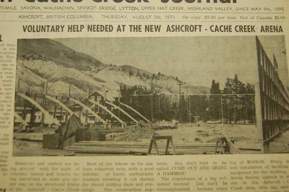 Construction of the Ashcroft arena, from the Aug. 5, 1971 issue of the Journal . The article noted that much of the labour had been contributed by volunteers, who had been working hard during the recent ‘sizzling’ heat, and that a group of women had initiated a phone committee to coordinate volunteers. ‘But don’t wait to be called, COME OUT AND BRING A HAMMER!’ The arena would be destroyed by fire in May 1975. (Photo credit: Journal archives)
