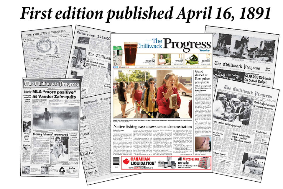 April 16, 2021 is the 130th anniversary of the first edition of The Chilliwack Progress, the oldest community newspaper in British Columbia. The first four-page Progress was printed on April 16, 1891.