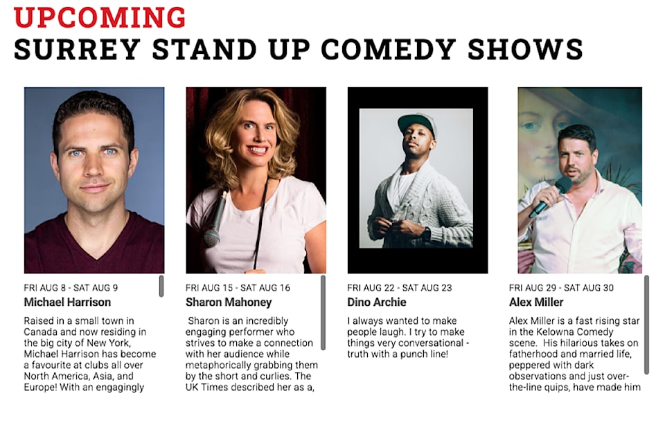 Yuk Yuk’s Surrey has several comics lined up for August. The Cloverdale comedy club is located within Elements Casino.