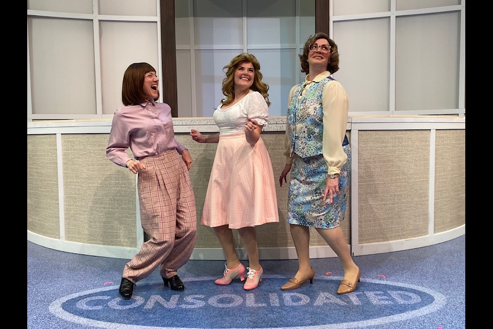 Stephanie Roth (left), Jennie Neumann, and Sarah Carlé Owen bring the characters of Violet, Doralee, and Judy in the Chemainus Theatre production of '9 to 5' which will be putting in overtime to produce laughs until Aug. 31. 