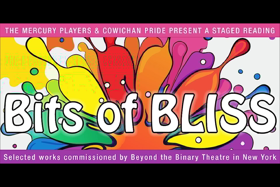 This June Cowichan Pride and Mercury Players are coming together to present a special staged reading of 'Bits of Bliss' at Duncan's Sands Funeral Chapel on June 7 at 7 p.m.
(Submitted)