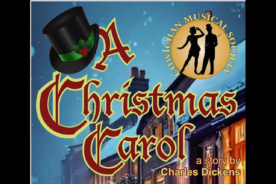The Cowichan Musical Society and Friends will be putting on two special performances of the Charles Dickens classic 'A Christmas Carol'. All proceeds from both shows will go to the Cowichan Performing Arts Foundation.