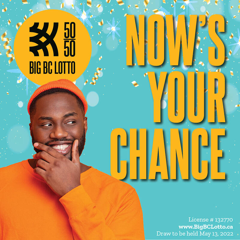 Buy your 50/50 tickets now at bigbclotto.ca! Winner receives 50 per cent of the jackpot at 11:59 p.m. PST on May 12, 2022.