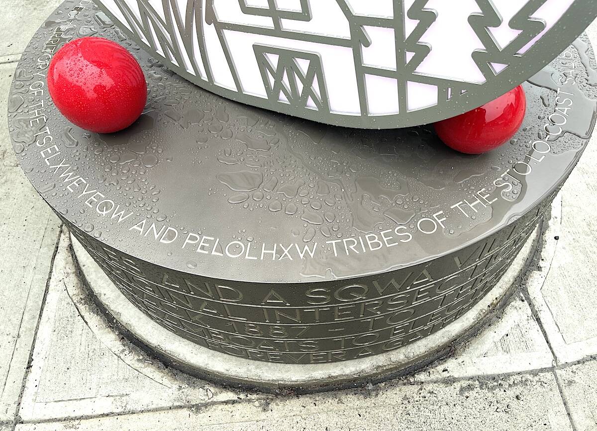 Meetcha at the 5 at Five Corners includes this reminder on the metal base: Chilliwack is located on the traditional, cultural and unceded territory of the Tselxwéyeqw and Pelólhxw tribes of the Stó:lō Coast Salish peoples. ( Jennifer Feinberg/ Chilliwack Progress )