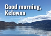81916kelownaGoodmorning-1web