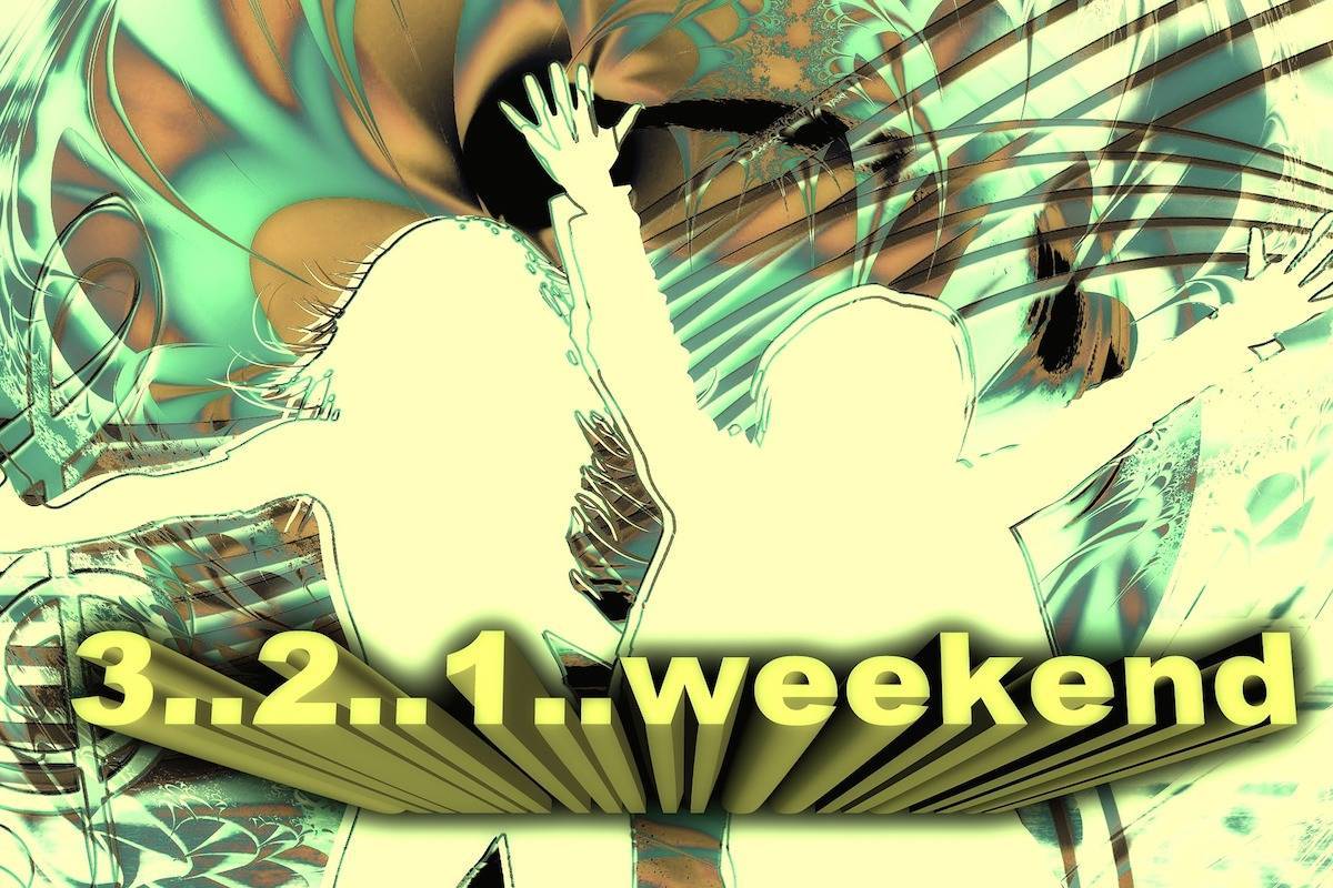 What’s happening this weekend