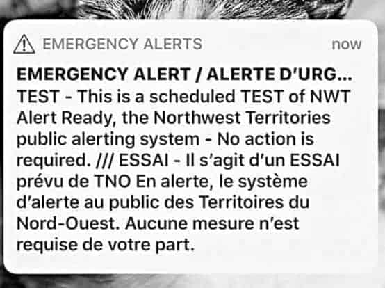 The alert message that NWT residents should have received on Wednesday. NNSL file photo