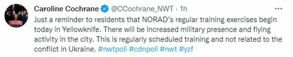 Premier of the Northwest Territories Caroline Cochrane has assured community residents that the Operation Nobel Defender military training exercises are unrelated to the conflict that is ongoing in the Ukraine. Photo courtesy of Twitter