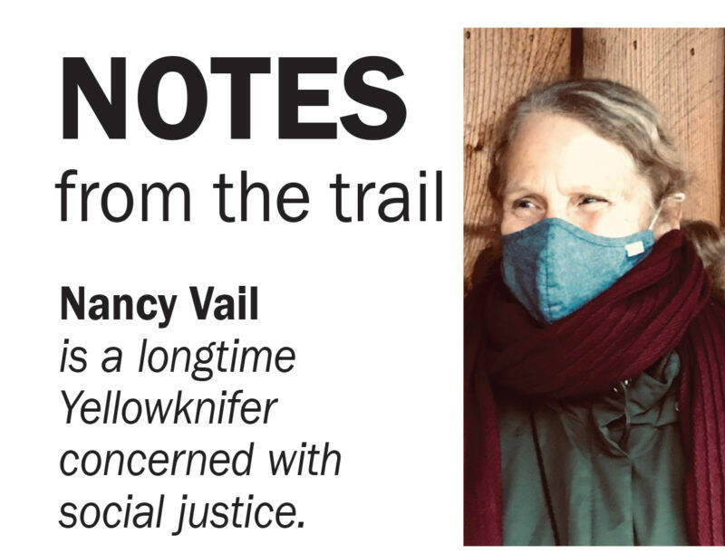 Nancy Vail Notes from the trail column standard Yellowknifer