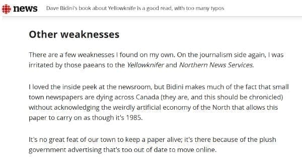 Above is a screenshot of a book review that appeared on CBC's website. The author of the review - Sara Minogue - took her own shot at Yellowknifer in the column.