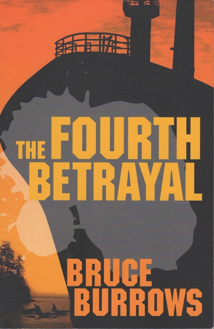 The Fourth Betrayal is the second novel by Sointula author Bruce Burrows.