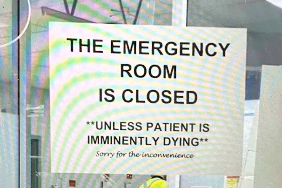 A sign posted at Cariboo Memorial Hospital on Monday, Oct. 2, indicated the emergency room was closed. (Photo submitted) 