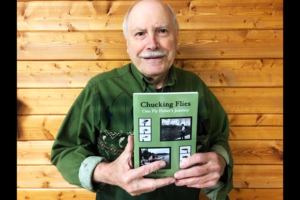 Doug Porter has been fly fishing since he was 12 and has written down his experiences in his new book Chucking Flies: One Fly Fisher’s Journey. (Patrick Davies photo - 100 Mile Free Press) 