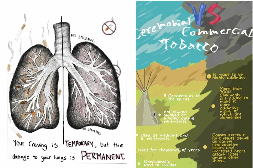 Hayden (Grade 11) also won for the Impact of Smoking Tobacco or Cannabis and/or Vaping on My Life (left) and Mackyle (Grade 9) for The Importance of Ceremonial Tobacco for Indigenous Traditions (right). 