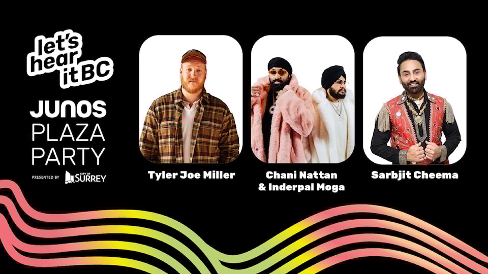lets-hear-it-bc-junos-plaza-party-headliners_tyler-joe-miller_chani-nattan-inderpal-moga_sarbjit-cheemapng