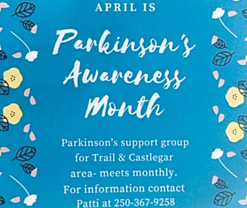 Anyone struggling with this diagnosis is encouraged to contact the Trail-Castlegar Parkinson Support group at 250.367.9235 (Patti) or 250.368.6864 (Barb). Photo: Submitted
