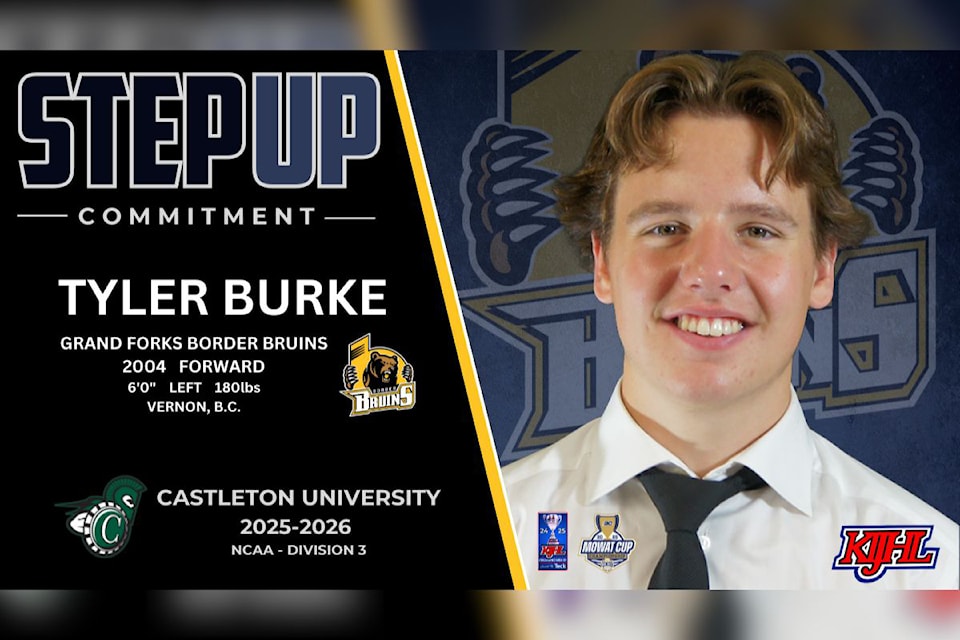 Vernon's Tyler Burke has committed to the Castleton University Spartans men's hockey team in Vermont after helping the Grand Forks Border Bruins win the KIJHL and B.C. Tier 2 Junior Hockey championships.