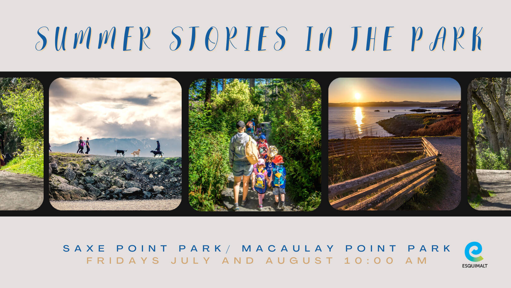 Summer Stories in the Park with Esquimalt Parks and Recreation staff, every Friday starting July 7.