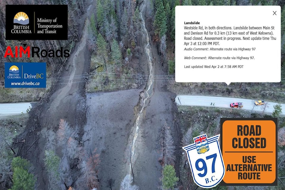 A landslide has Westside Road closed in both directions on Wednesday morning, April 2.
