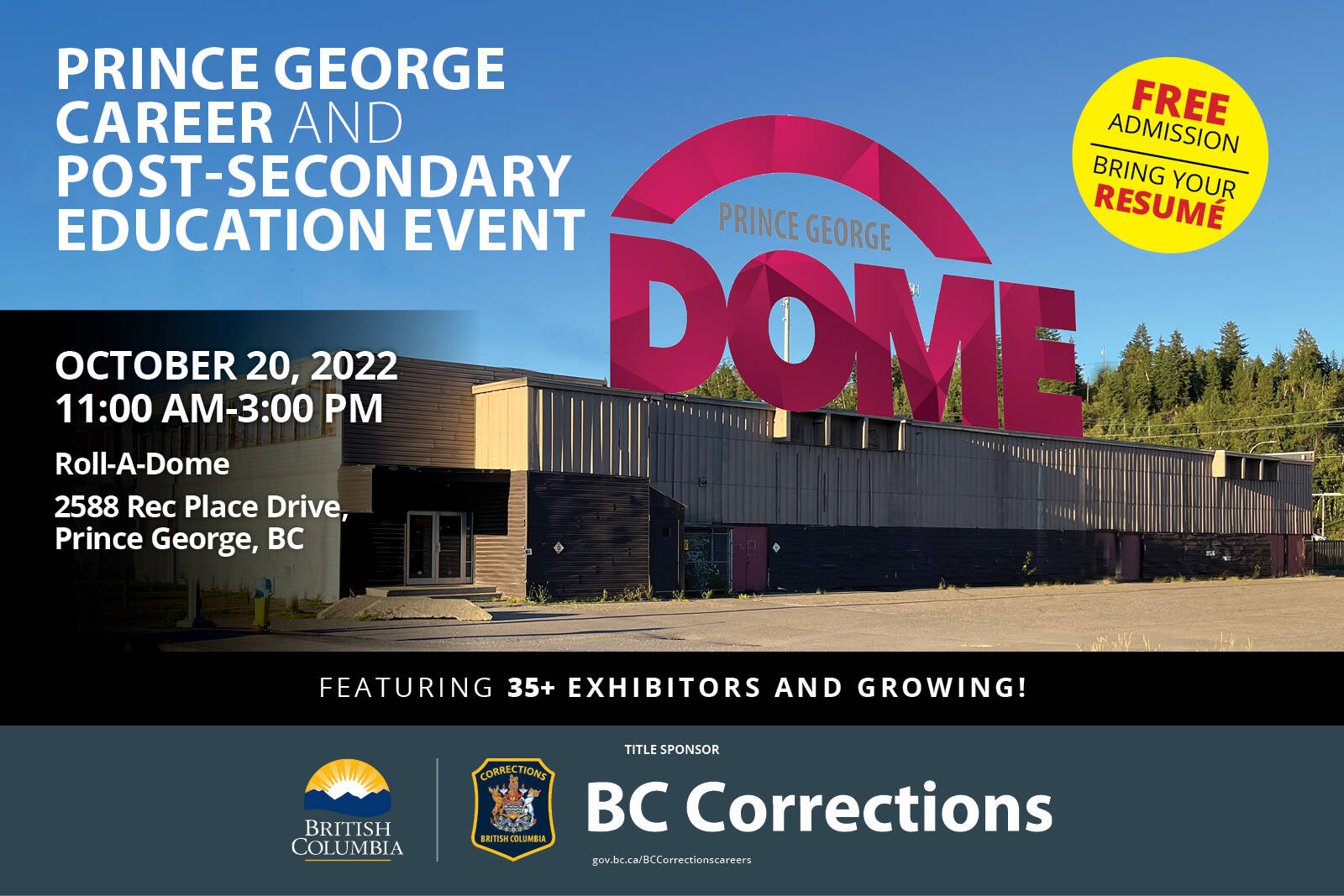 The free Prince George Career and Post-Secondary Education Event comes to the Prince George Dome Oct. 20.
